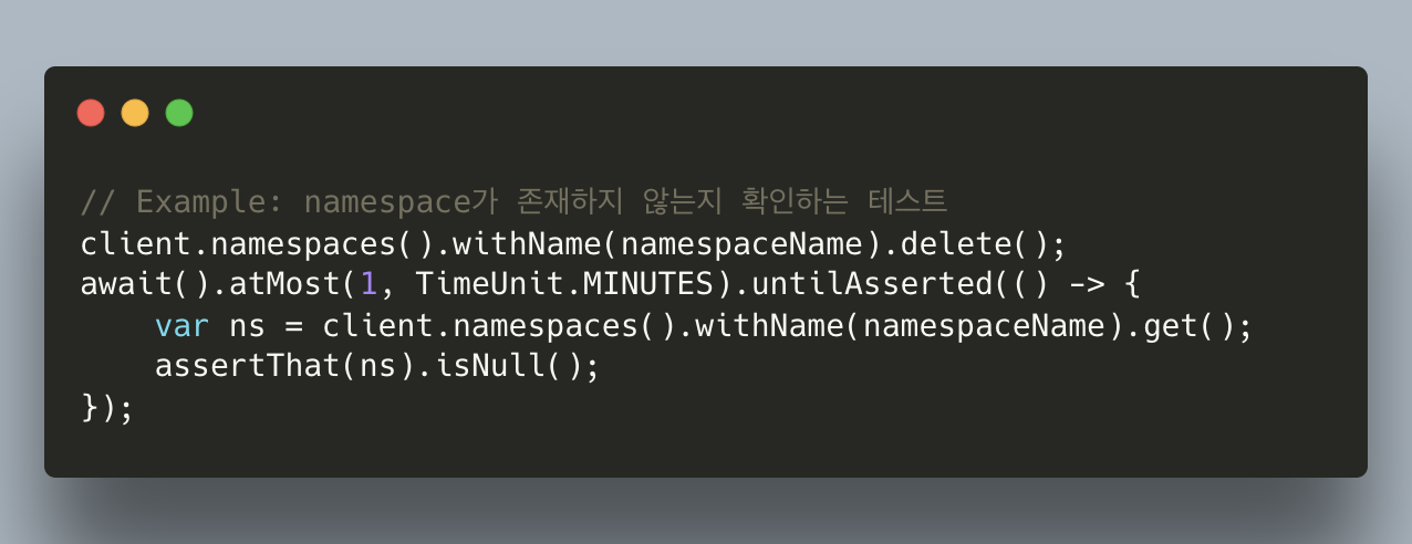 Code 4. Namespace delete test code with awaitility